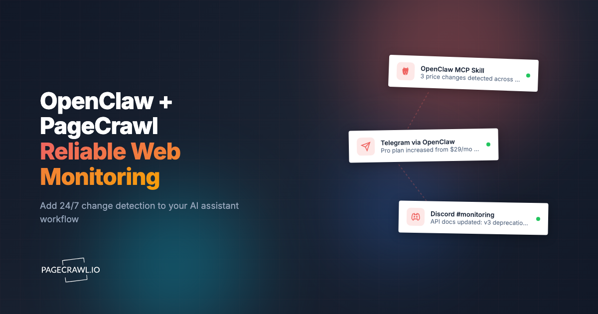 OpenClaw Web Monitoring: How to Add Reliable Change Detection to Your AI Assistant
